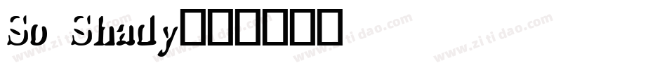 So Shady字体转换